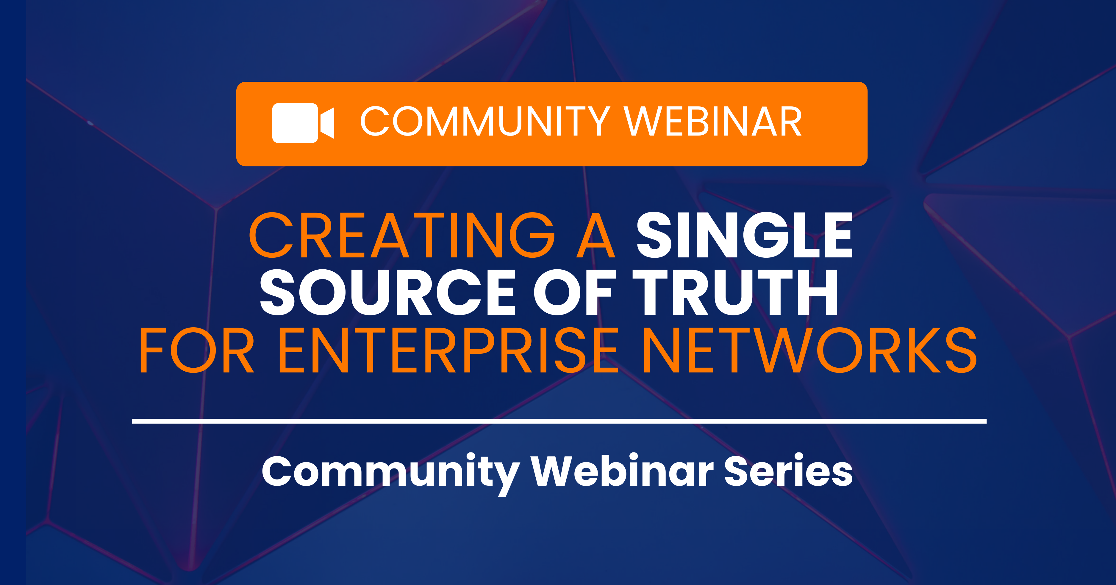 Creating a Single Source of Truth for Enterprise Network Automation