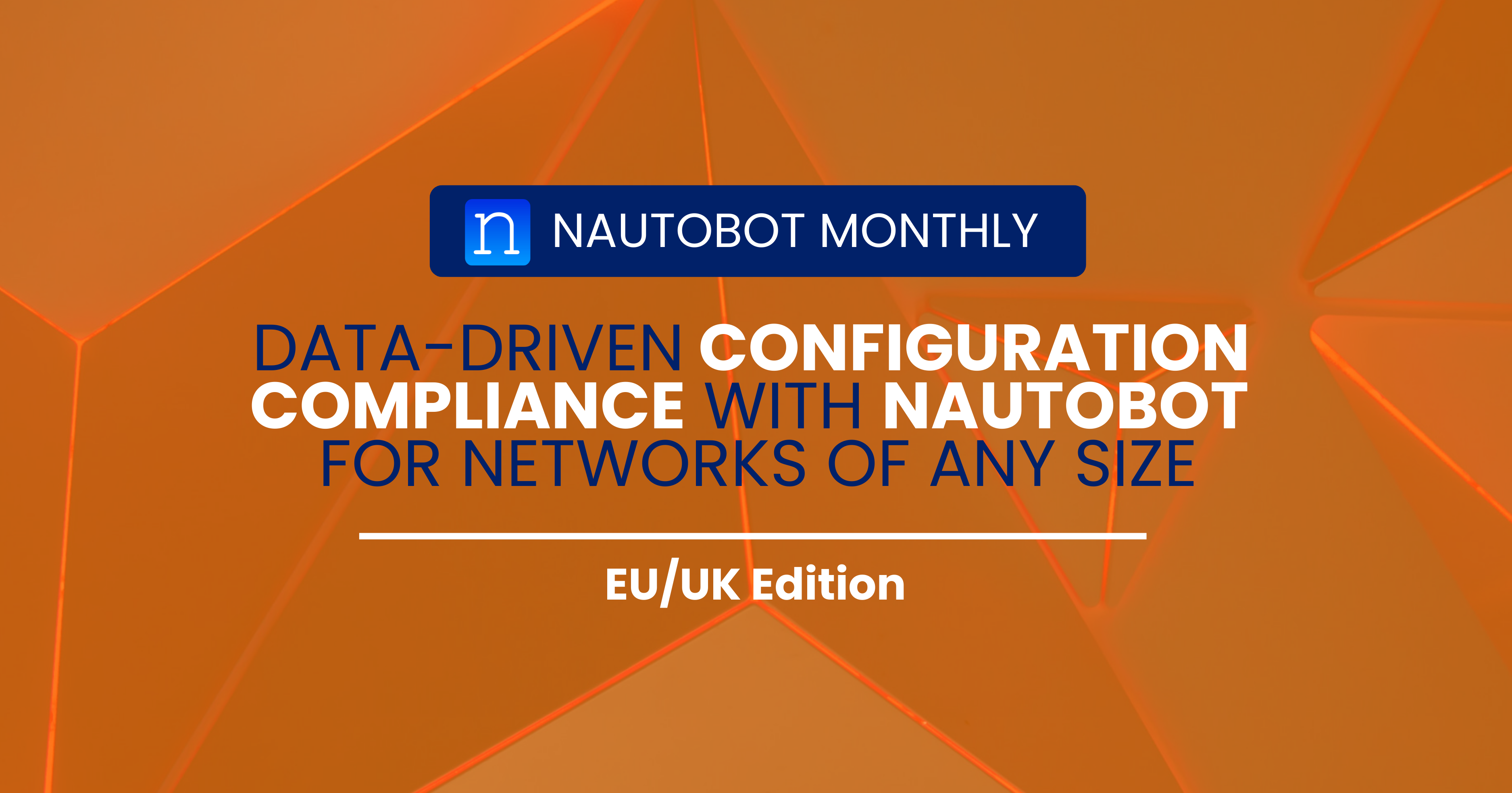 EU/UK Edition: Data-Driven Configuration Compliance with Nautobot for Networks of Any Size