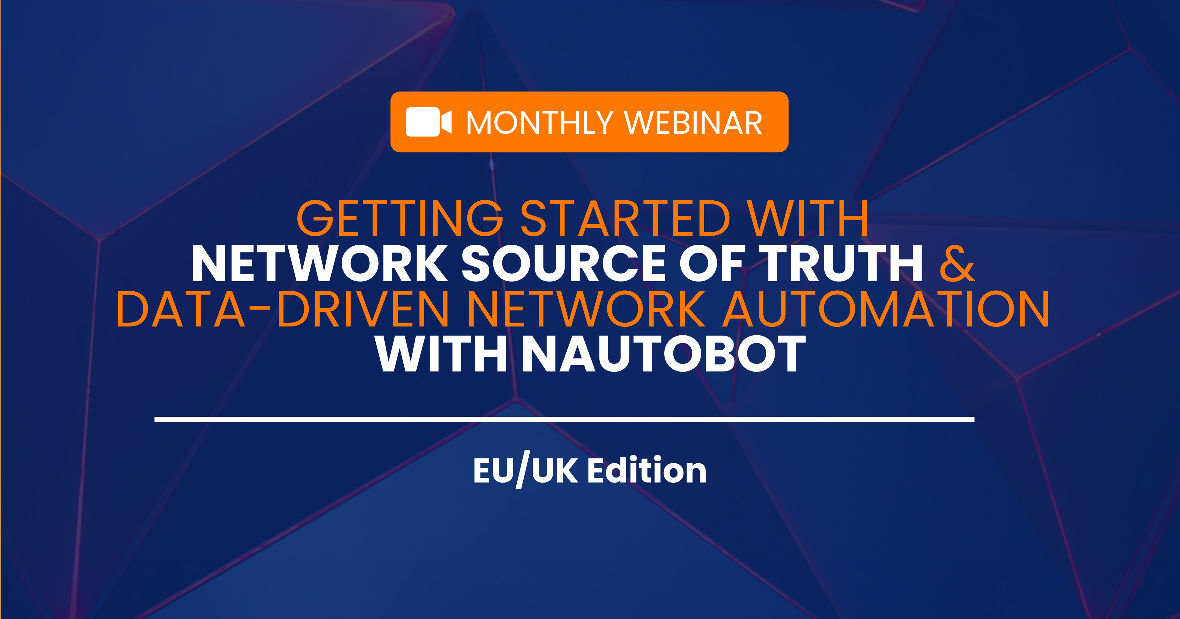 EU/UK Edition: Getting Started with Network Source of Truth & Data-Driven Network Automation with Nautobot